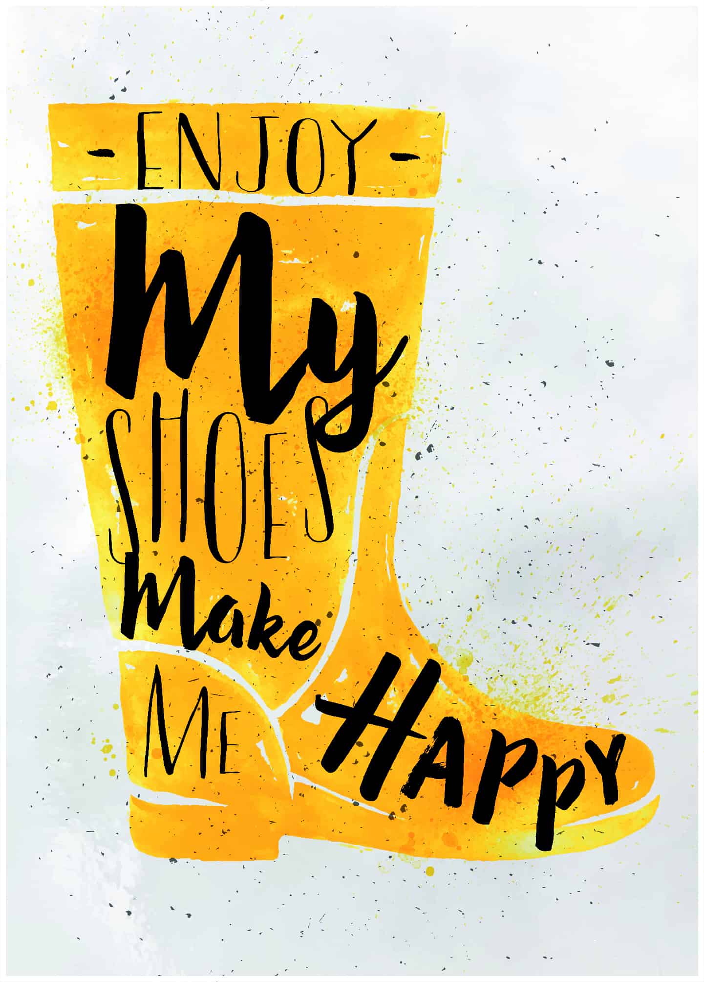 enjoy my shoes make me happy poster