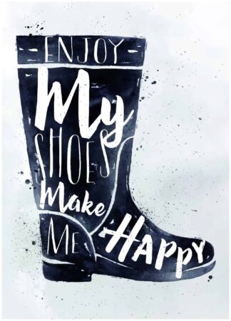 enjoy my shoes make me happy black poster